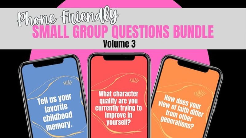 Phone Friendly Small Group Questions Bundle: Volume 3